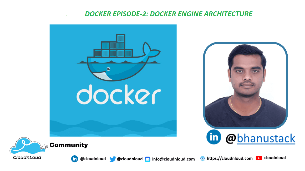 Docker Episode-2: Docker Engine Architecture