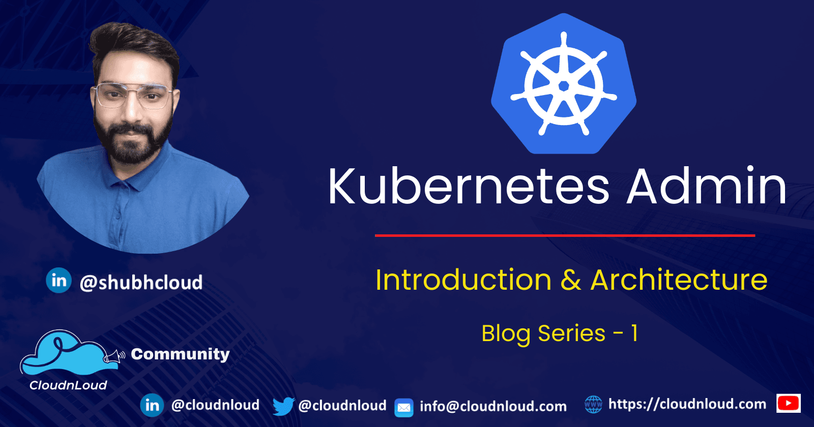 Kubernetes Introduction & Architecture